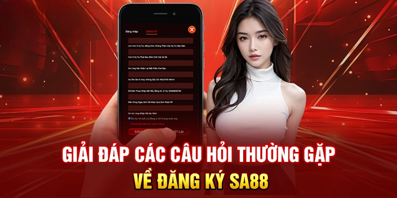 Đăng Ký SA88 – Hướng Dẫn Chi Tiết Các Bước Từ A Tới Z